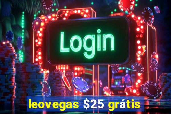 leovegas $25 grátis